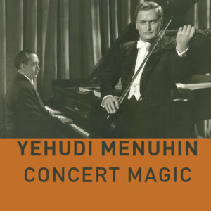 Yehudi Menuhin Concert Magic