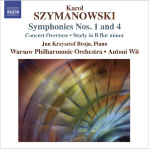 Szymanowski Symphonies Nos. 1 and 4