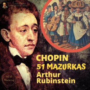 Chopin by Rubinstein 51 Mazurkas