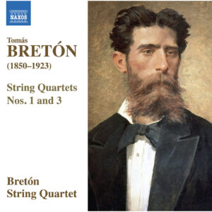 Bretón String Quartets Nos. 1 & 3