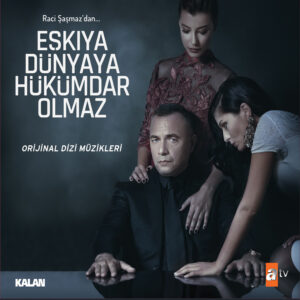 Eşkiya Dünyaya Hükümdar Olmaz