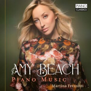Amy Beach Piano Music
