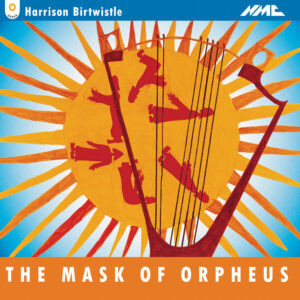 Birtwistle The Mask of Orpheus