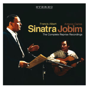 Sinatra Jobim The Complete Reprise Recordings
