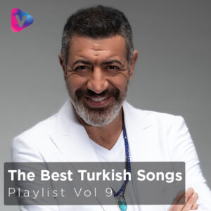 The Best Turkish Songs Vol 9