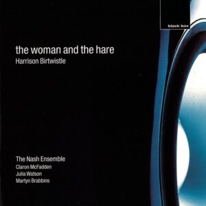 Birtwistle The Woman And The Hare