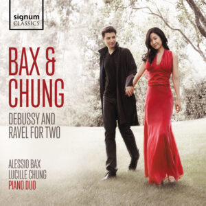Bax & Chung Piano Duo Debussy and Ravel for Two