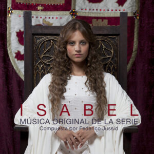 Isabel. Música Original de la Serie