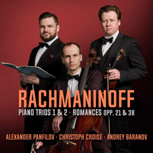 Rachmaninoff Piano Trios & Romances