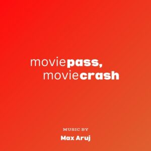 MoviePass, MovieCrash