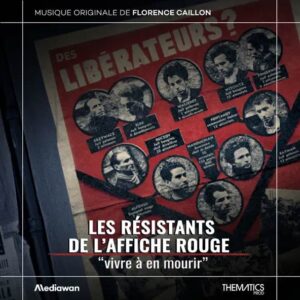 Les résistants de l'affiche rouge  vivre à en mourir