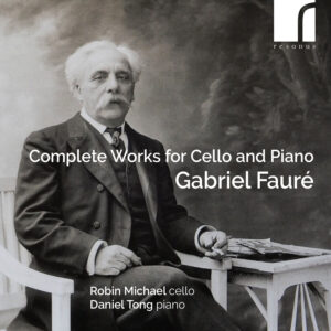 Fauré Complete Works for Cello and Piano