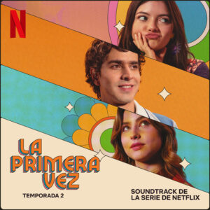 La Primera Vez Temporada 2