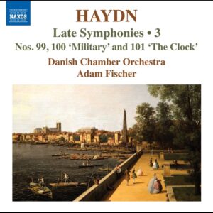 Haydn Late Symphonies, Vol. 3