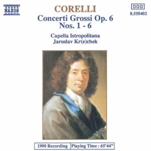 Corelli Concerti Grossi, Op. 6, Nos. 1_6