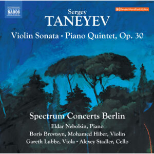 Taneyev Violin Sonata in A Minor & Piano Quintet in G Minor, Op. 30