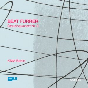 Beat Furrer String Quartet No. 3