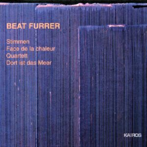 Beat Furrer Orchestral, Choir and Ensemble Works