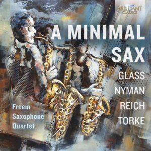 A Minimal Sax Glass, Nyman, Reich, Torke