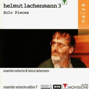 Helmut Lachenmann Solo Pieces