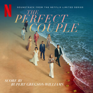 The Perfect Couple (Soundtrack from the Netflix Series)