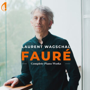 Gabriel Fauré Complete Piano Works