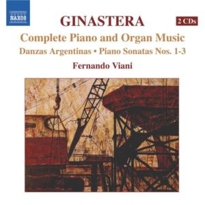 Ginastera Complete Piano and Organ Music