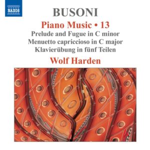 Busoni Piano Music, Vol. 13