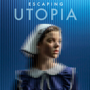 Escaping Utopia