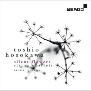 Toshio Hosokawa Silent Flowers