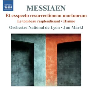 Messiaen Et exspecto resurrectionem mortuorum
