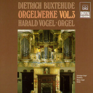 Buxtehude Orgelwerke Vol. 3