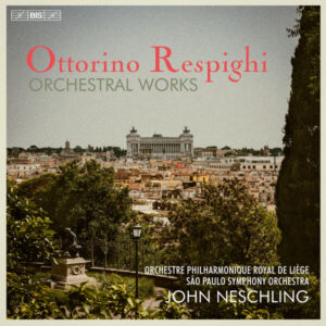Respighi Orchestral Works