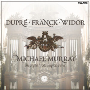 Duprè, Franck & Widor Organ Works