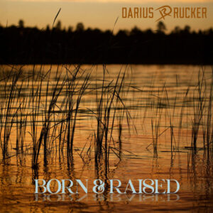 Born and Raised