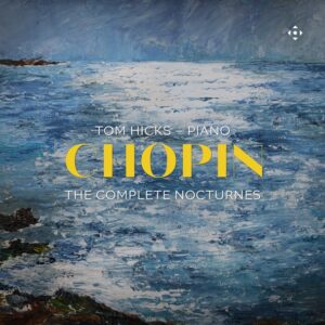 Chopin The Complete Nocturnes