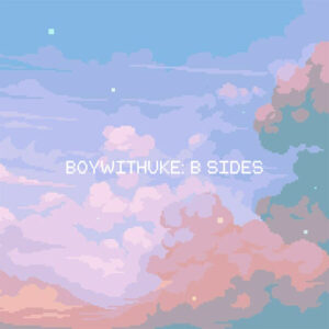 BoyWithUke B Sides