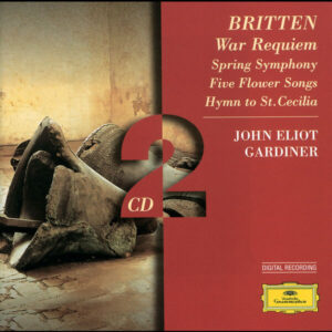 Britten War Requiem; Spring Symphony...