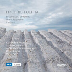Friedrich Cerha Neun Bagatellen et Al