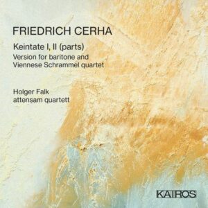 Friedrich Cerha Keintate I, II