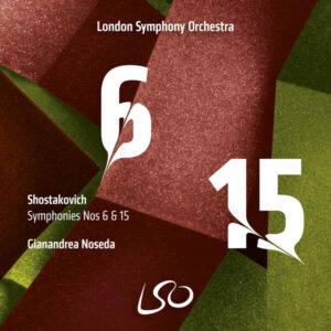 Shostakovich Symphonies Nos 6 & 15