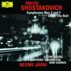 Shostakovich Symphonies Nos. 2 & 3; The Bolt