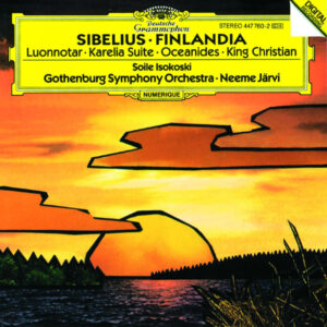 Sibelius Finlandia; Luonnotar; Karelia Suite