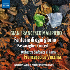 Malipiero Fantasie di ogni giorno, Passacaglie & Concerti