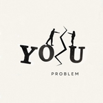 You Problem