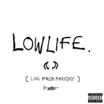 Lowlife - Live From Marigny
