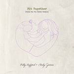 Fit Together (Broke For The Better Version)